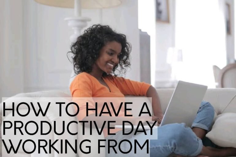 STAYING PRODUCTIVE WHILE WORKING FROM HOME